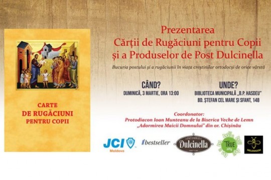 Sunteți în căutarea unei cărți de rugăciuni pentru copii? Iată unde va fi prezentată la Chișinău!