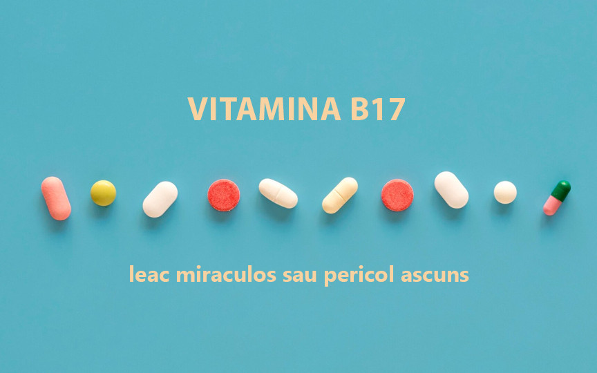 Vitamina B17: Mit sau pericol? Ce spun studiile despre așa-zisul Remediu Minune