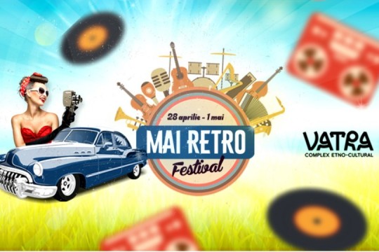 Primul festival din acest an organizat de Complexul Cultural VATRA va fi MAI Retro