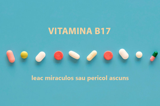 Vitamina B17: Mit sau pericol? Ce spun studiile despre așa-zisul Remediu Minune