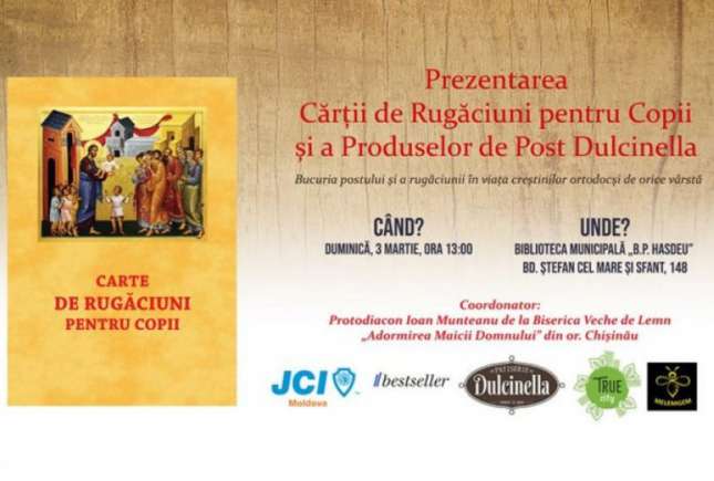 Sunteți în căutarea unei cărți de rugăciuni pentru copii? Iată unde va fi prezentată la Chișinău!