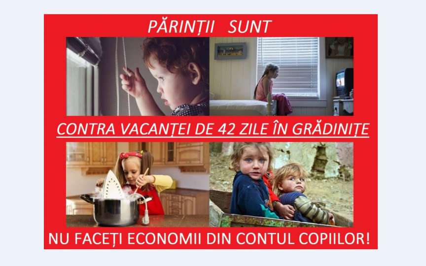 Părinții au inițiat o petiție online: Suntem contra vacanței de 42 de zile în grădinițe