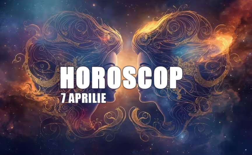 Horoscop 7 aprilie 2026 – zi cu energie intensă, prudență în decizii și recomandări pentru fiecare zodie