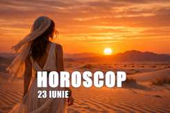 Horoscop 23 iunie 2026 – ce aduce ziua de marți pentru fiecare zodie
