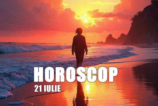 Horoscop 21 iulie 2026 – revelații, transformări și influența