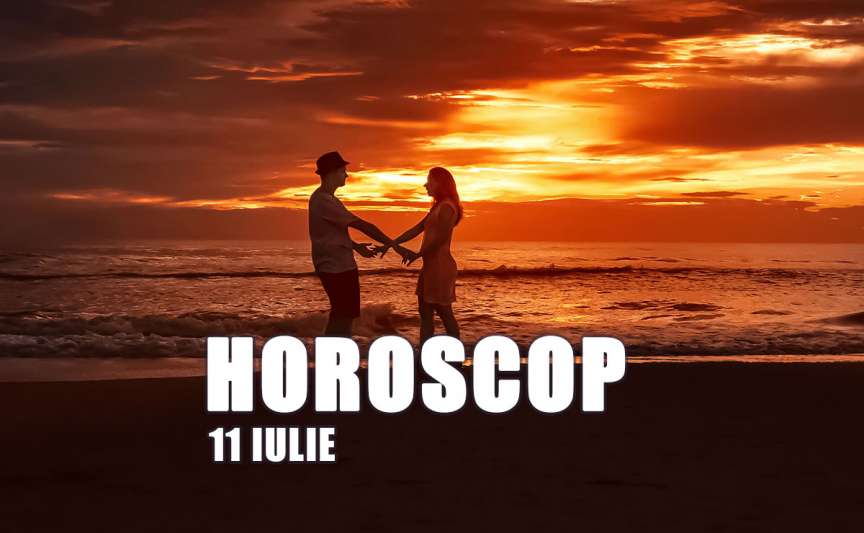 Horoscop 11 iulie 2026: ce zodii trebuie să fie precaute în comunicare astăzi
