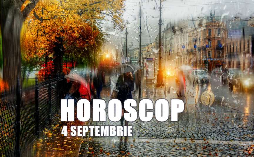 Horoscop 4 septembrie 2026: zi favorabilă dialogului, ideilor noi și compromisurilor