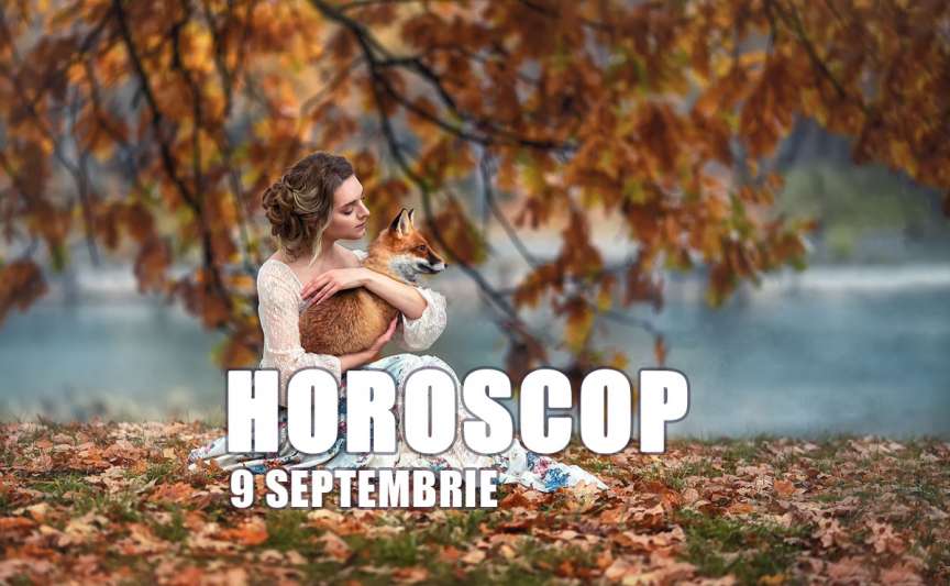 Horoscop zilnic 9 septembrie 2026 — productivitate, logică și ordine